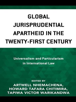 cover image of Global Jurisprudential Apartheid in the Twenty-First Century
